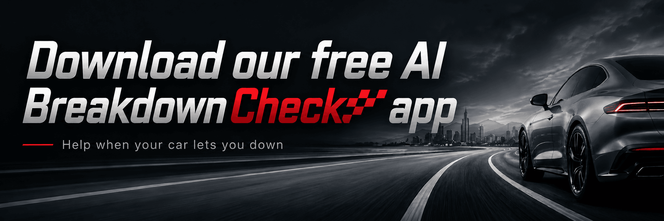 Download our free Breakdown Check app